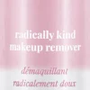 Radically Kind Makeup Remover